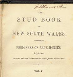 AUSTRALIAN STUD BOOK HISTORY The Australian Stud Book has a pedigree as long as some of the horses contained in it.