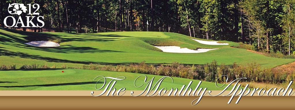 THE CLUB AT 12 OAKS MEMBER NEWSLETTER DECEMBER 2016 Greetings from the GM s Office - Bill Fitzpatrick, General Manager As I write this, the weather is a perfect 65 degrees and sunny.