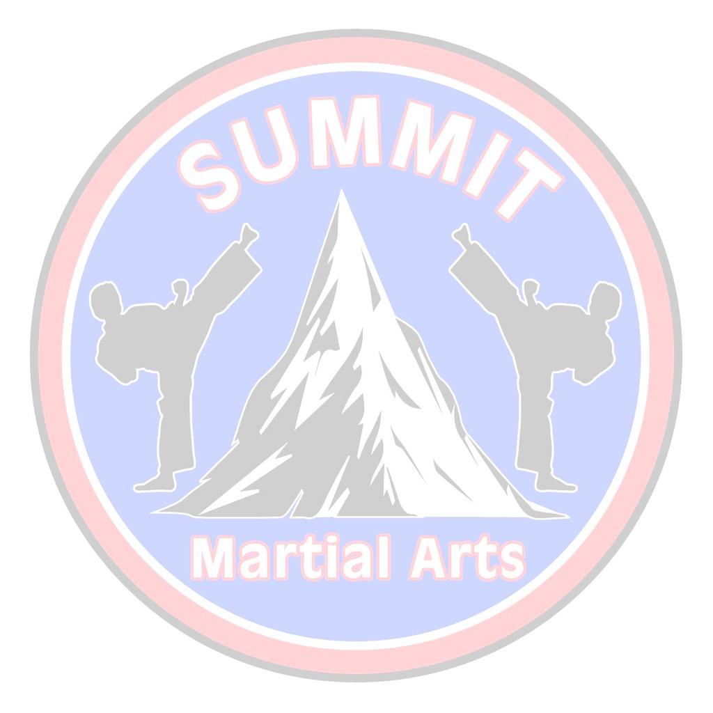 Summit Martial Arts Class Schedule January to June 208 Uniforms: A meticulous uniform is a symbol of your pride and dedication to the art.