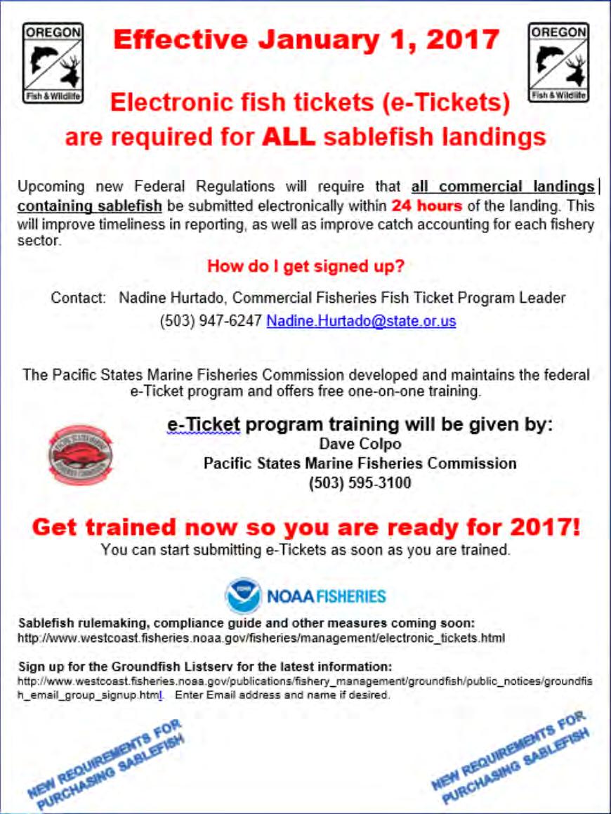 2017 Federal Groundfish Rules Sablefish e-ticket Requirement New fed rule requires e-tix for all sablefish landings Improves timeliness and accuracy of catch