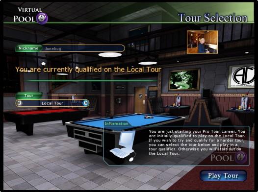 Tour Selection After you create your new profile you will see the Tour Selection Menu. You can simply select Play Tour to start. This puts you on the Local Tour for a new career.