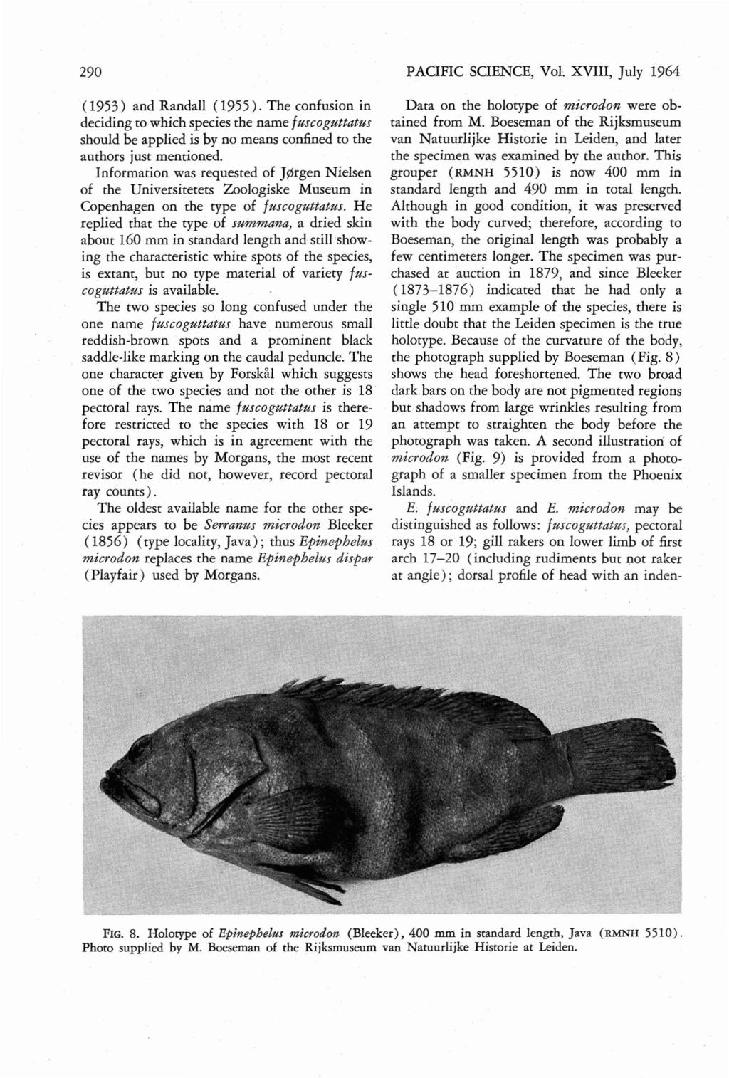 290 (1953) and Randall (1955 ). The confusion in deciding to which species the name fuscoguttatus should be applied is by no means confined to the authors just mentioned.