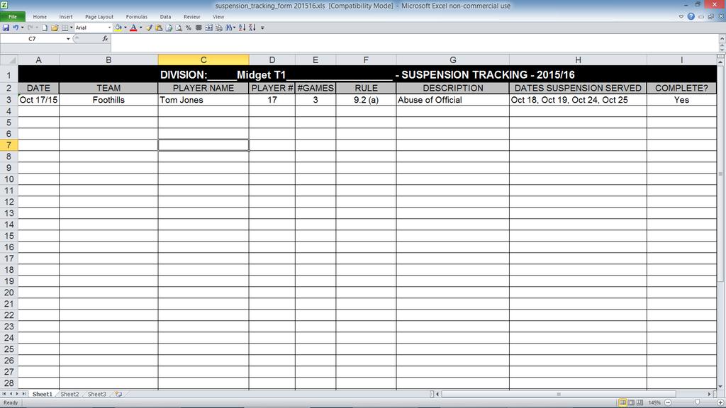 Example of CAHL Suspension Tracker Template Instructions to Complete CAHL Suspension Tracker Template: 1) In Row 1, Type in your Division that you Govern 2) In Date column, enter the date of the game