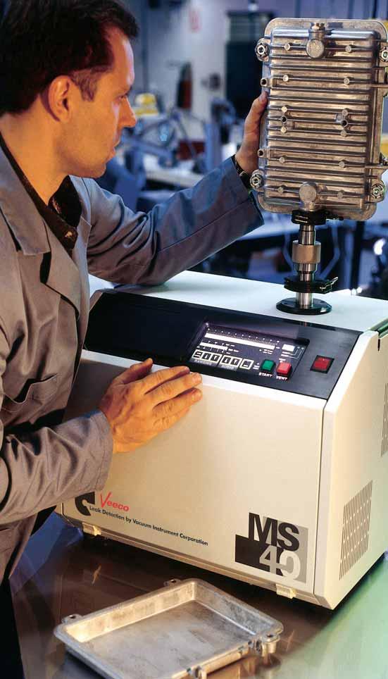 MS-40: Four times faster, for greater productivity The familiar family of leak detectors formerly made by Veeco Instruments Inc. is now manufactured, sold and serviced by (VIC).