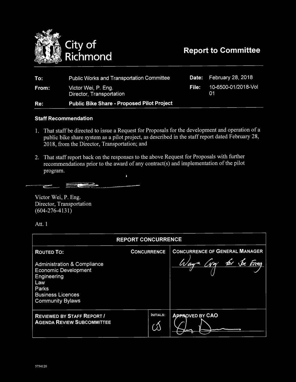City of Richmond Report to Committee To: From: Re: Public Works and Transportation Committee Victor Wei, P. Eng.
