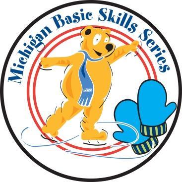 Event #4, Arctic Basic Skills April 15, 2018 2018 Michigan Basic Skills Series Competition Mission Statement To give our skaters a chance to develop their USFS Basic Skills in a fun competitive