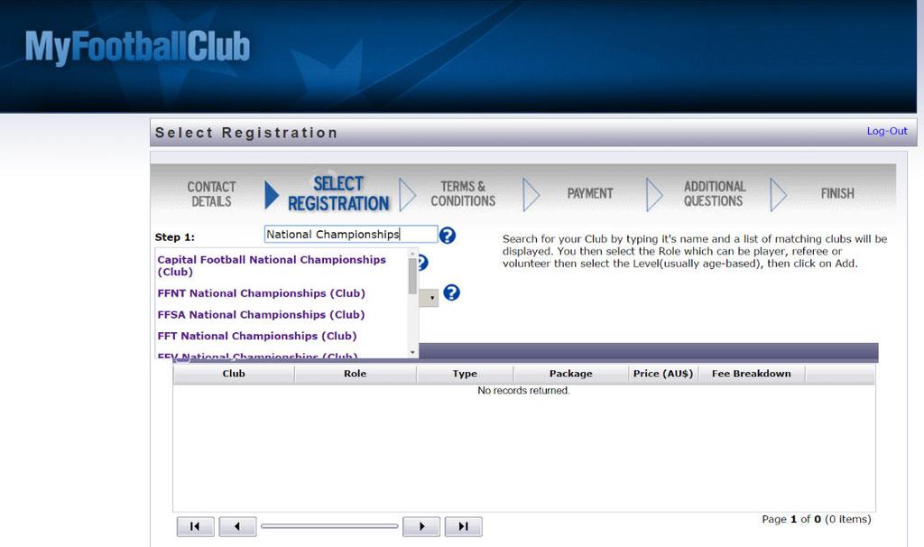 REGISTRATION continued a. Step 1 of the Select Registration page will auto-populate with your last registered Club, if you are registering to that club move on to the next step.