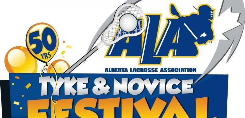 Tyke & Novice Festival The Alberta Lacrosse Association is proud to announce the inaugural 2017 Tyke and Novice Festival to be held in Calgary Alberta, July 13-16, 2017.