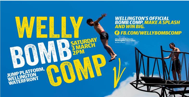 Welly Bomb Comp What: Wellington's Official Bomb Competition When: Saturday 3 March, 2pm - 5pm Where: Te Jump Platform on the Wellington Waterfront Do you have a mean manu?