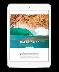 It leaps off Newsagent stands with the most iconic masthead in surfing, fills the mailbox of thousands of subscribers and resonates for years as it is flicked through in cafes, corner shops
