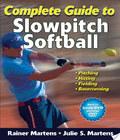 Complete Guide To Slowpitch Softball complete guide to slowpitch softball author by