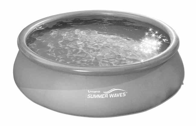 OWNER S MANUAL SUMMER WAVES QUICK SET POOL FOR ABOVE GROUND SWIMMING POOLS 5'-18' (1.52m-5.