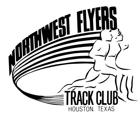 January, 2015 Dear Athletes and Parents: Welcome to the Northwest Flyers Track Club. It takes a special dedication to be a track athlete.