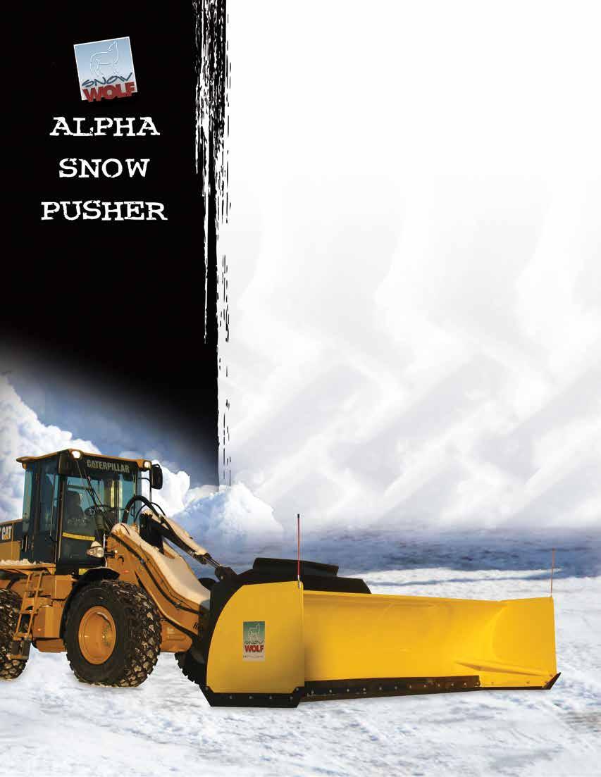 ALPHA SNOW PUSHER (12', 14' AND 16' FOR FRONT END LOADERS) 1 2 4 5 Tight Moldboard Curvature: We ll say it again... Tightly rolled moldboards = increased efficiency!