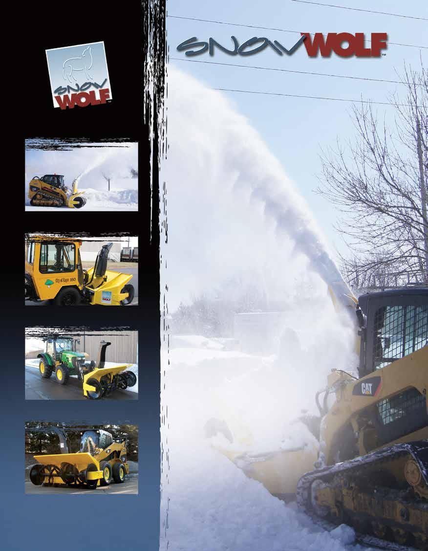 ULTRA SNOW BLOWER THE WORLD S MOST AGGRESSIVE SNOW BLOWER FOR USE ON HIGH FLOW SKID STEERS, MUNICIPAL SIDEWALK MACHINES, TRACTORS, AND MORE. When only the best will satisfy you!