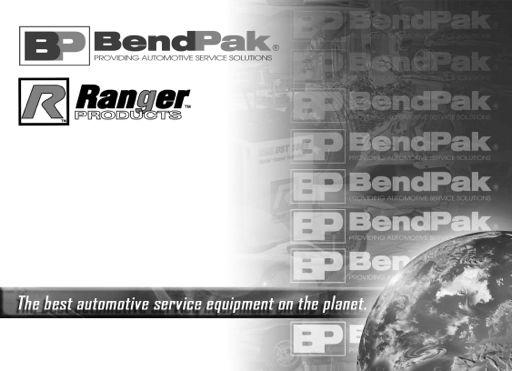 For Parts Or Service Contact: BendPak Inc. / Ranger Products 164 Lemonwood Dr. Santa Paula, CA.