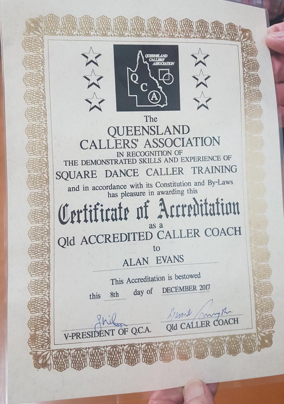 Attachment 4: QCA CALLER COACH ACCREDITATION ALAN EVANS We, the staff at Behind The Mike, wish to offer our congratulations and well deserved acknowledgement to Alan Evans on this achievement.