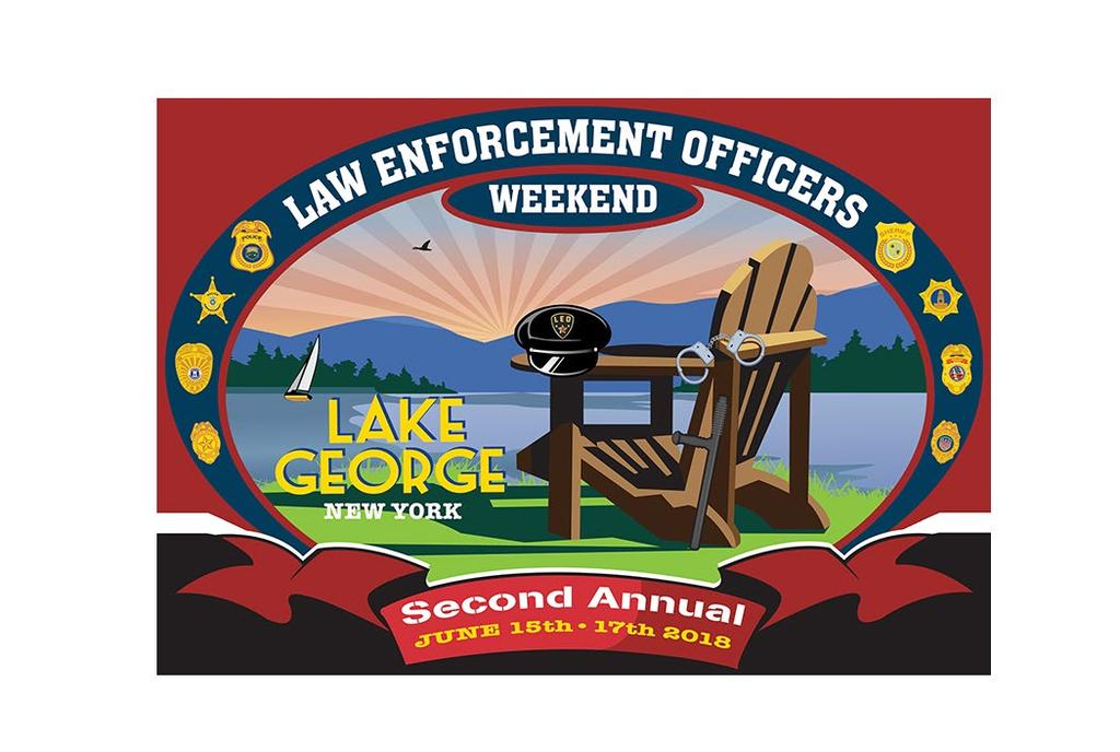 Join us June 15 th 17 th,, in Lake George, New York as hundreds of active and retired law enforcement officers from across the country gather for a weekend full of fun and relaxation with their