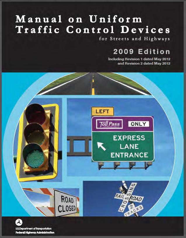 REGULATIONS & POLICY Manual on Uniform Traffic Control Devices (MUTCD)!