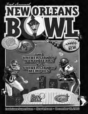 December 22, 2014 Marlins Park / Miami, Fla. Page 87 New Orleans Bowl 2003 Memphis 27 North Texas 17 Louisiana Superdome (69,767) December 16, 2003 NEW ORLEANS, La.