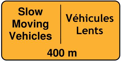 low Moving Vehicles sign to be used only where mainline AADT exceeds 5000 vpd and truck volumes using the haul road exceed 200 vpd. 4.