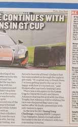 MEDIA coverage A heady mix of close racing, varied and exotic cars, and more than a fair share of professional drivers has generated a lot of coverage for the GT Cup during the course of
