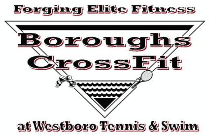 Westboro s Best for Swimming, Fitness, Tennis & Group Exercise 35 Chauncy Street Westborough, MA 01581 Westboro Tennis and Swim Club now has CrossFit! What is CrossFit?