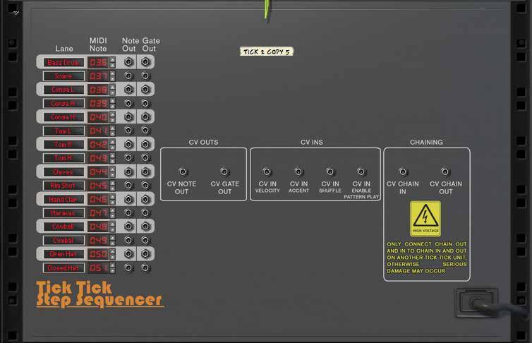 Tick Tick Rear Panel Tick Tick Step Sequencer has a variety of CV connections to enable many creative options.