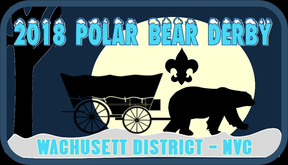Nashua Valley Council Wachusett District 2018 Polar Bear Derby Hosted by Boy Scout Troop 12 Leominster Date: Saturday, February 3, 2018 Time: 9:00 AM 3:00 PM Where: Boys & Girls Club 365 Lindell Ave,
