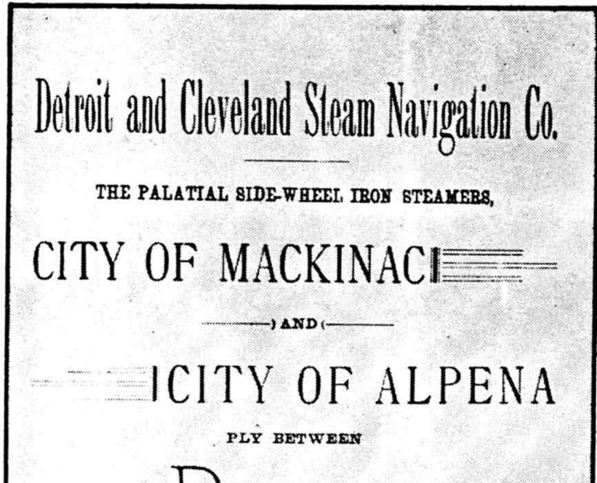 SOURCE I: STEAMBOAT ADVERTISEMENT, 1880s The principle line to serve Mackinac Island from Detroit