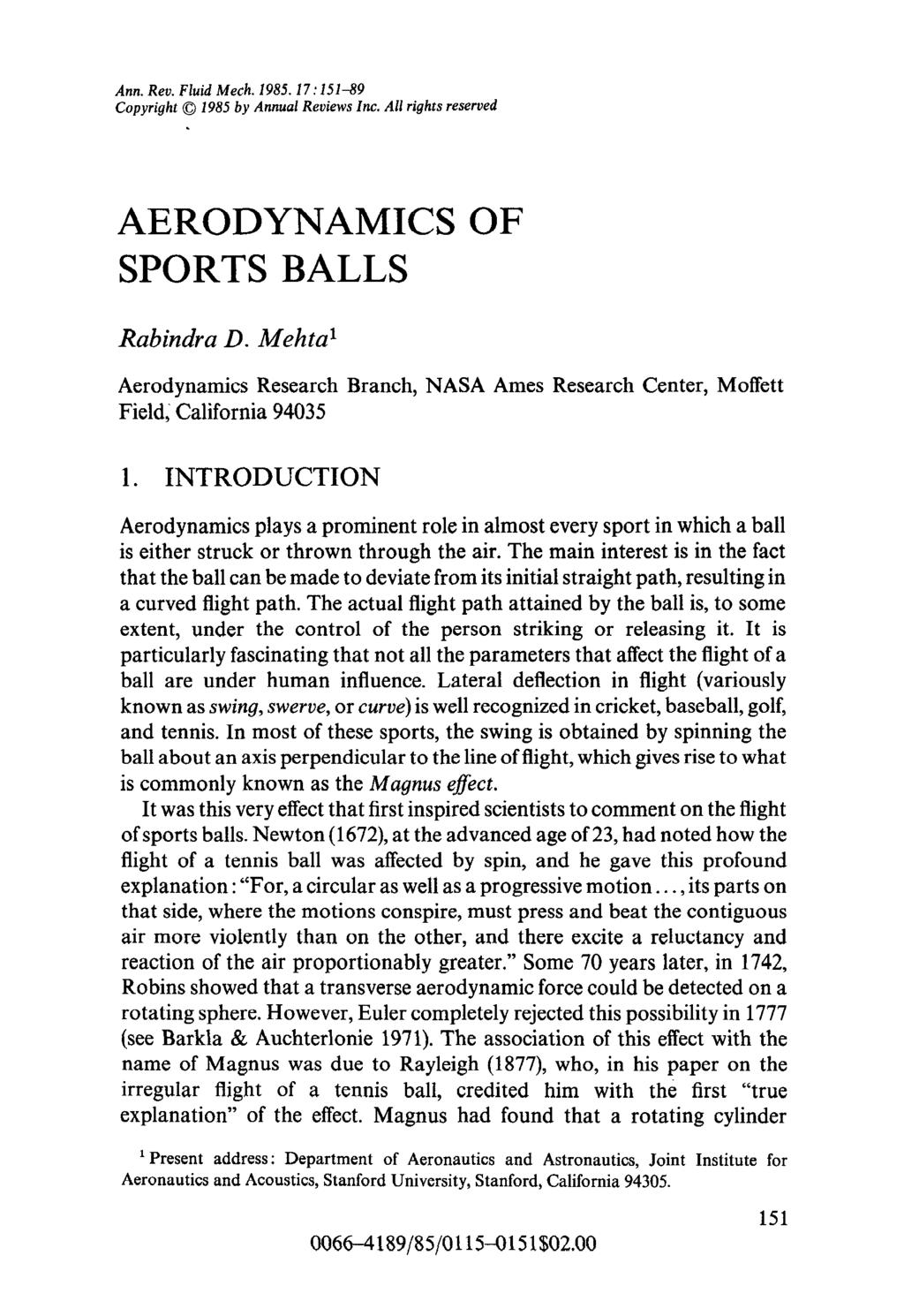 Ann. Rev. Fluid Mech. 1985.17:151~9 Copyright 1985 by Annual Reviews Inc. All rights reserved AERODYNAMICS SPORTS BALLS OF Rabindra 1 D.