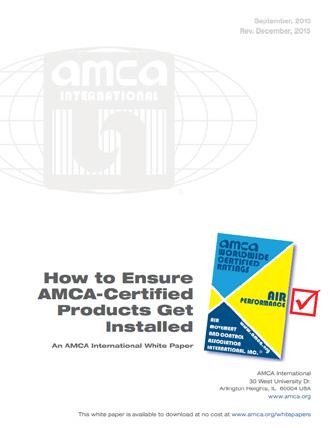 GUIDELINE SPECIFICATIONS FOR SELECTED AMCA- CERTIFIED PRODUCTS This white paper provides examples of specifications for AMCAcertified products that are of primary interest to the engineering