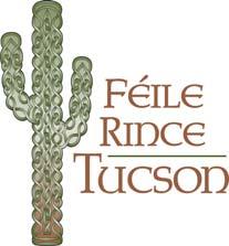 May 5, 2018 FÉILE RINCE TUCSON THE THIRTY SECOND ANNUAL FEIS www.maguireacademy.com DoubleTree by Hilton Hotel Tucson Reid Park 445 S.