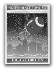 2005 1989 Independence Bowl Oregon 27, Tulsa 24 Shrevepor, La. December 16, 1989 Aendance: 44,621 1991 Freedom Bowl Tulsa 28, San Diego Sae 17 Anaheim, Calif.