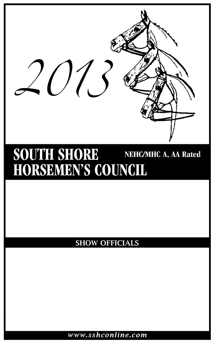 SOUTH SHORE HORSEMEN S COUNCIL Carol Simmons 7 Lantern Lane Halifax, MA 02338 www.sshconline.
