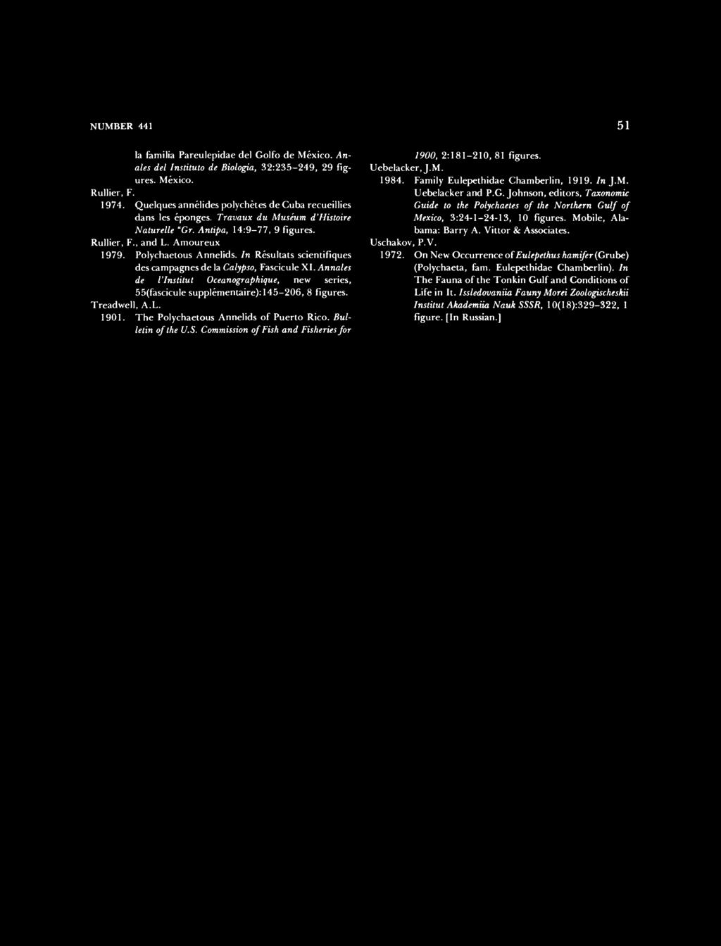 In Resultats scientifiques des campagnes de la Calypso, Fascicule XI. Annales de I'Institut Oceanographique, new series, 55(fascicule supplementaire): 145-206, 8 figures. Treadwell, A.L. 1901.