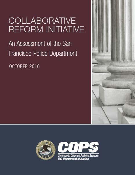 Introduction This analysis is also timely in that the SFPD is currently implementing 479 recommendations it has received over the last 18 months from the Department of Justice, Blue