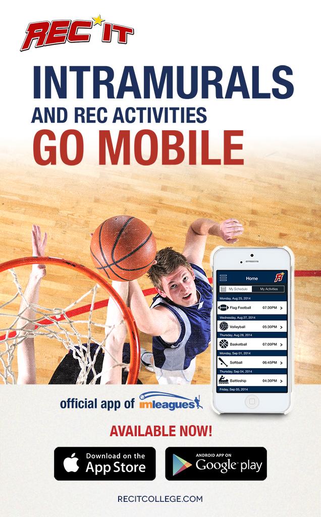 IMLEAGUES HAS GONE MOBILE! RECIT is your source for everything intramurals.