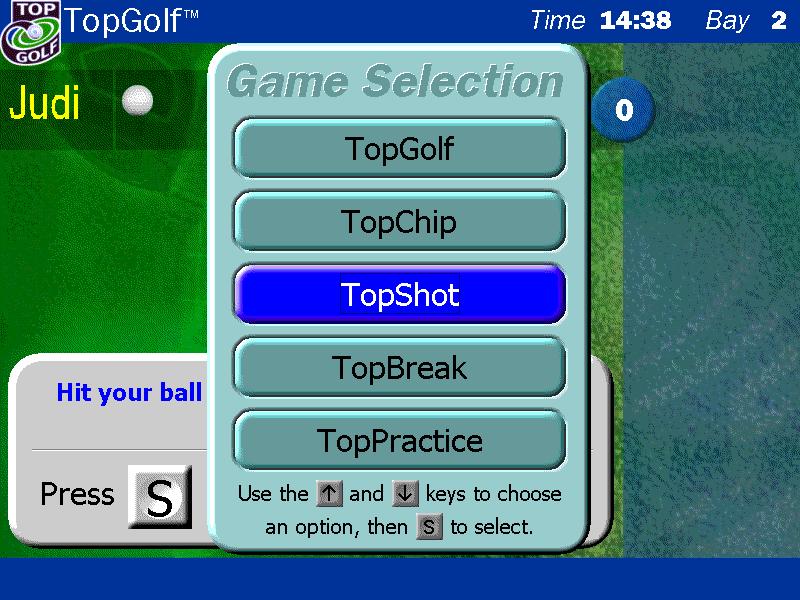 From the list select the game to be played. Once highlighted in blue press the S button Select the required game button from the menu options.