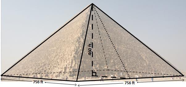 . Use geometric models of length and area to help you solve the following problems. a. The largest of the Great Pyramids is the Pyramid of Giza. It is a square based pyramid.