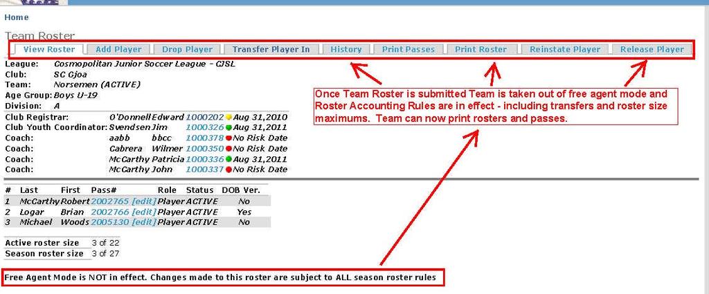 Must submit Roster before being able to Print Passes or Roster 3.