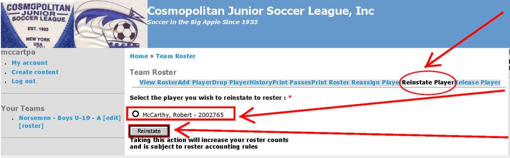 SEASON AND WILL ONLY BE USED TO REINSTATE PLAYERS ACCIDENTLY DROPPED. Player pass must be turned into CJSL Office. Dialog Box 13 1.