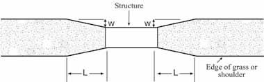 Tapering Structures such as culverts and bridges should be built or modified to maintain the full width of the travelway. If the full width does not exist, the approaches should be tapered.