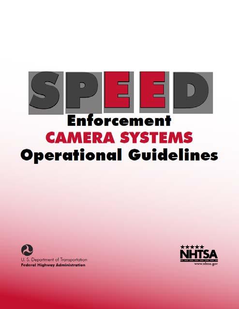 ASE Best Practices Speed Enforcement Camera Systems Operational Guidelines 63% of ASE program administrators unaware of guidelines In