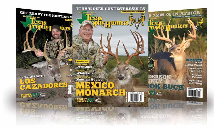 Journal Advertising The Journal of the Texas Trophy Hunters is in its 42nd year as a leading outdoor publication.