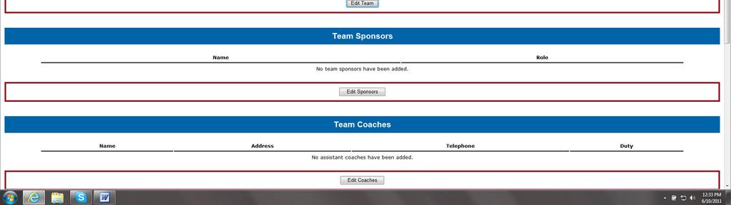 Enter team sponsorship information if applicable 10. Enter your coaches information 11. Enter your team s athletes (page 7) 12.