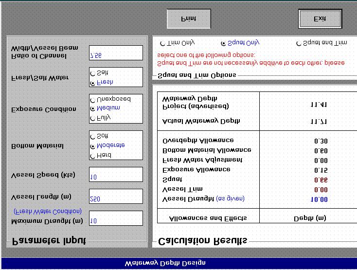 APPENDICES 1.3.2 Waterway Depth Design Figure 9: Waterway Depth Design Screen 1. Select Depth under the Design menu or click the Depth button. 2.