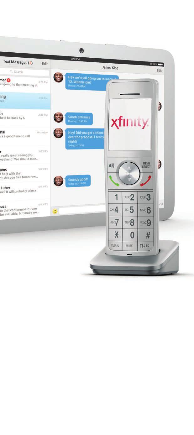 XFINITY Voice Whether at home or on the go, XFINITY Voice provides more ways to connect with friends and family.