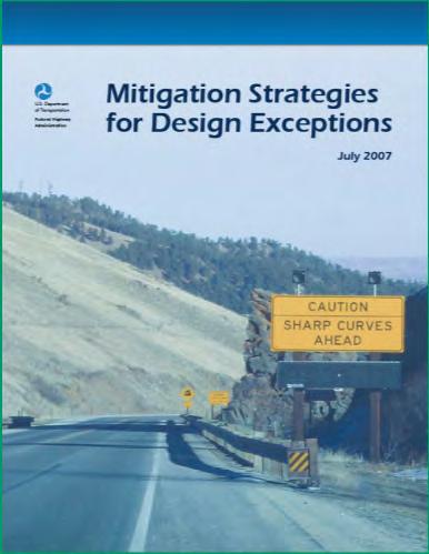 Risk Management Best Practices Establish reasonable design criteria and adhere to them When necessary employ design exceptions Use the HSM to test effect on safety Mitigate potential adverse effects