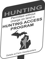 Issues Related To Hunting Access in the United States: Final Report 27 Michigan s Hunting Access Program. In this program, Michigan leases private lands for public hunting.